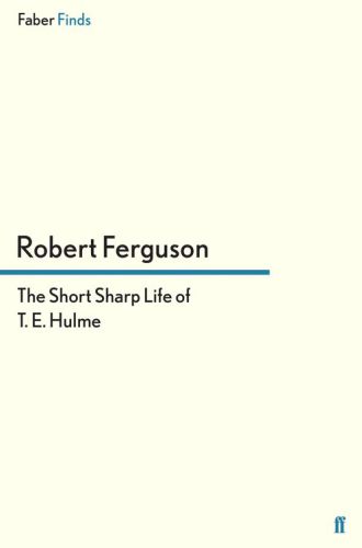 The short sharp life of T.E. Hulme