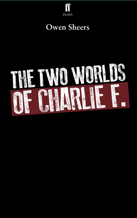 Two Worlds of Charlie F.