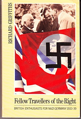 Fellow travellers of the right : British enthusiasts for Nazi Germany, 1933-1939