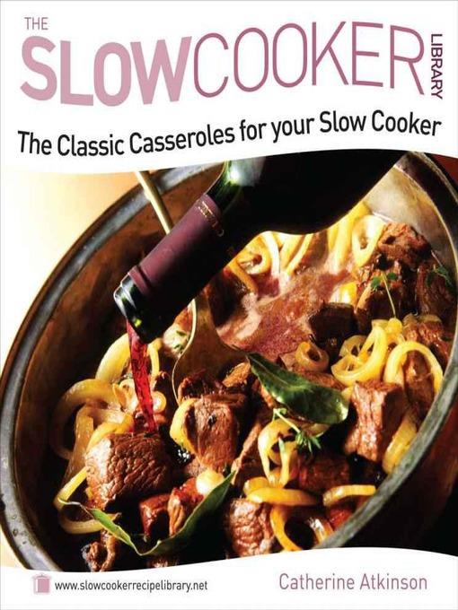 The Classic Casseroles for your Slow Cooker