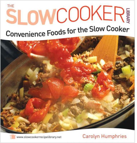 Convenience foods for the slow cooker