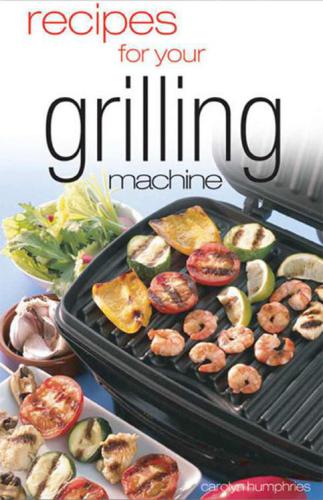 Recipes for your grilling machine