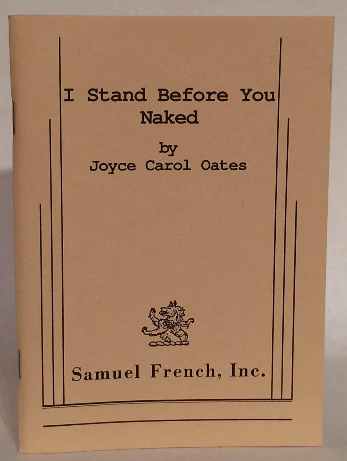 I stand before you naked