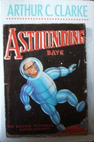 Astounding days: A science fictional autobiography