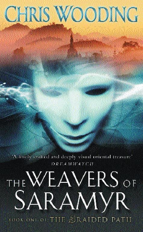 The Weavers of Saramyr (The Braided Path series)