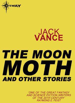 The Moon Moth and Other Stories