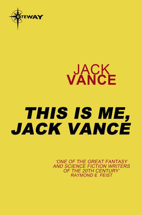 This Is Me, Jack Vance!