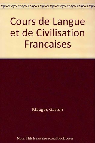 Cours de Langue et de Civilisation Francaises