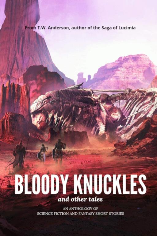 Bloody Knuckles (and other tales)