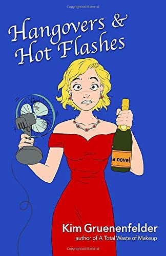 Hangovers &amp; Hot Flashes