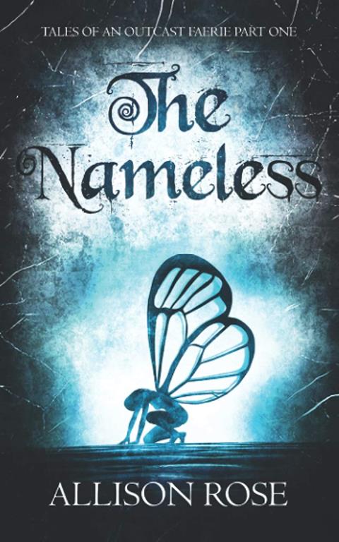 The Nameless (Tales of an Outcast Faerie)