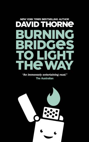 Burning Bridges to Light the Way