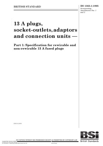 13 A plugs, socket-outlets, adaptors and connection units. Part 1. Specification for rewirable and non-rewirable 13 A fused plugs