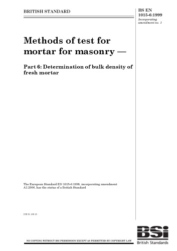 Methods of test for mortar for masonry. Part 6. Determination of bulk density of fresh mortar