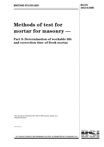 Methods of test for mortar for masonry. Part 9. Determination of workable life and correction time of fresh mortar