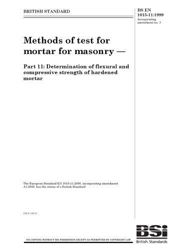 Methods of test for mortar for masonry. Part 11. Determination of flexural and compressive strength of hardened mortar