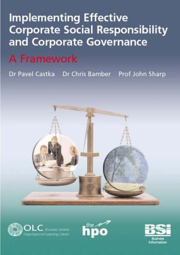 Implementing effective corporate social responsibility and corporate governance : a framework