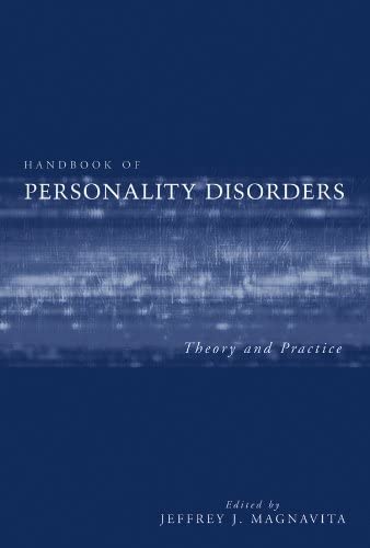 Handbook of Personality Disorders: Theory and Practice