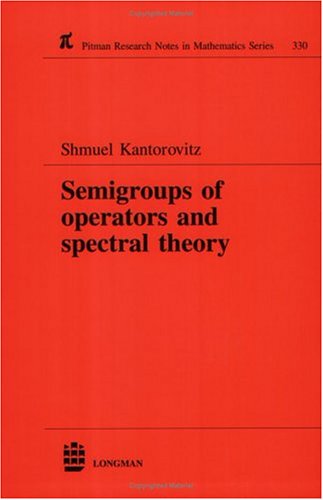 Semigroups Of Operators And Spectral Theory