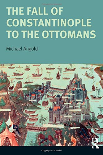 The Fall of Constantinople to the Ottomans