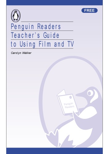 Penguin Readers Teacher's Guide To Using Film And Tv