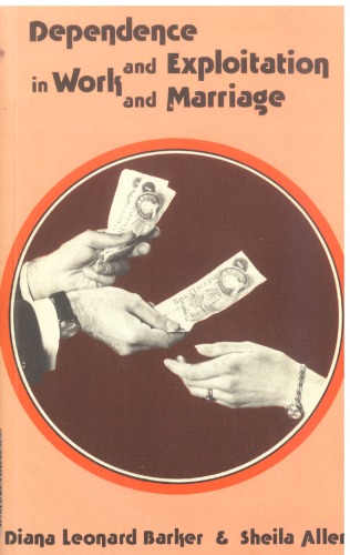 Dependence And Exploitation In Work And Marriage