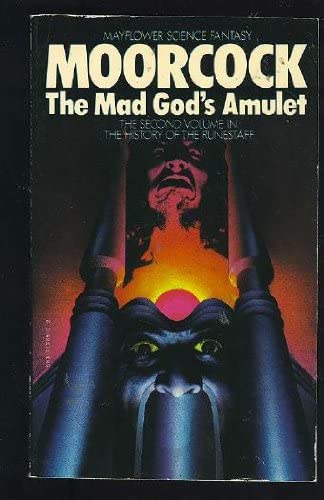 The Mad God's Amulet (History of the Runestaff)