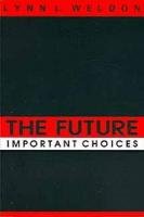 The future : important choices