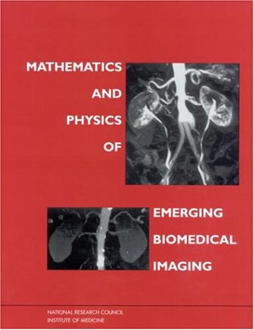 Mathematics and Physics of Emerging Biomedical Imaging