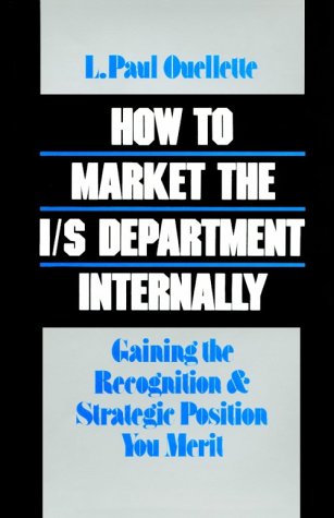 How to Market the I/S Department Internally