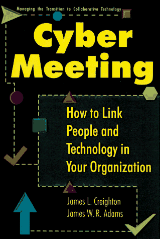 CyberMeeting : how to link people and technology in your organization