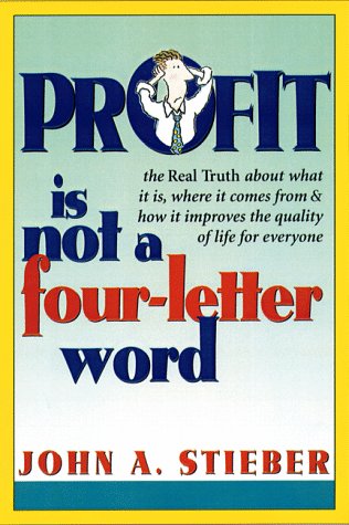 Profit Is Not a Four-Letter Word