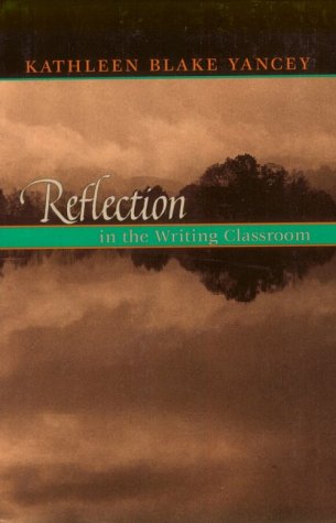 Reflection in the writing classroom