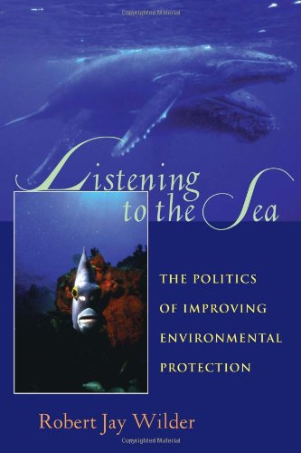 Listening to the sea : the politics of improving environmental protection