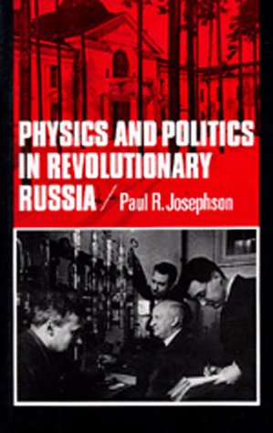 Physics and politics in revolutionary Russia