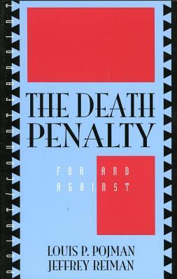 The Death Penalty For And Against