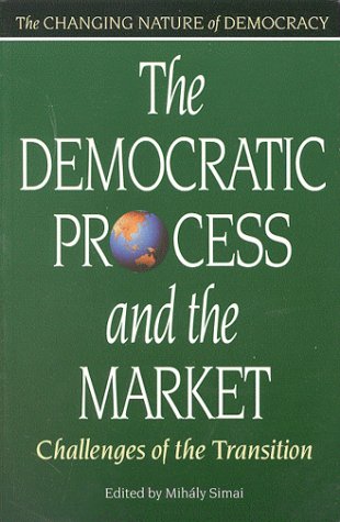 The democratic process and the market : challenges of the transition