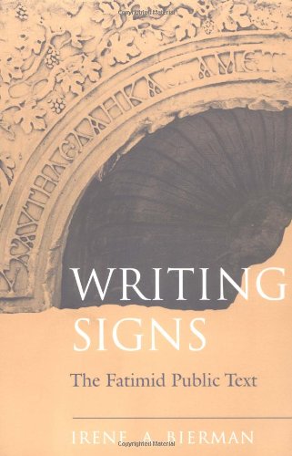 Writing signs : the Fatimid public text