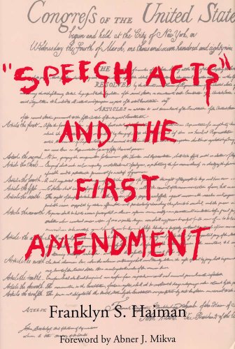 "Speech acts" and the First Amendment