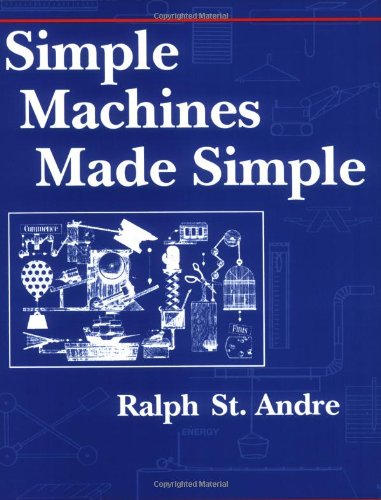 Simple Machines Made Simple