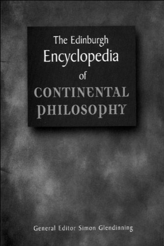 The Edinburgh Encyclopedia of Continental Philosophy