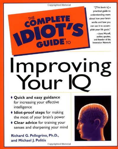 The complete idiot's guide to improving your IQ