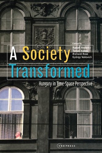 A society transformed : Hungary in time-space perspective