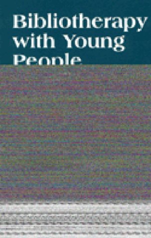 Bibliotherapy with young people : librarians and mental health professionals working together