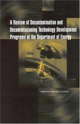 A Review of Decontamination and Decommissioning Technology Development Programs at the Department of Energy