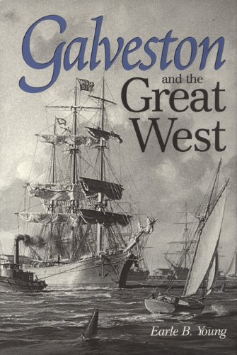 Galveston and the great West