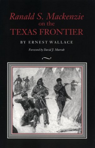 Ranald S. Mackenzie on the Texas frontier