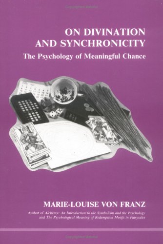 On divination and synchronicity : the psychology of meaningful chance