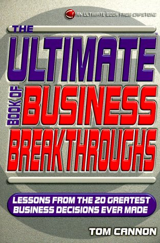 The ultimate book of business breakthroughs.