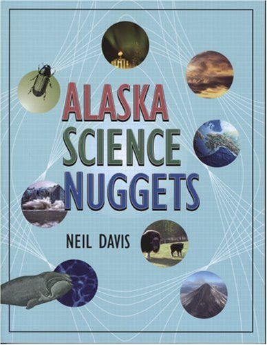 Alaska Science Nuggets